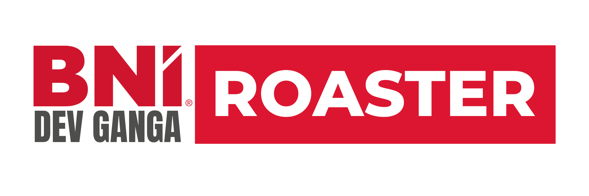 BNI Dev Ganga Roaster